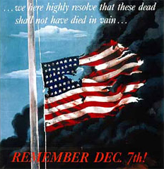 "...we here highly resolve that these dead shall not have died in vain...Remember December 7th!" 1942. Loc. no. E448.19 a105